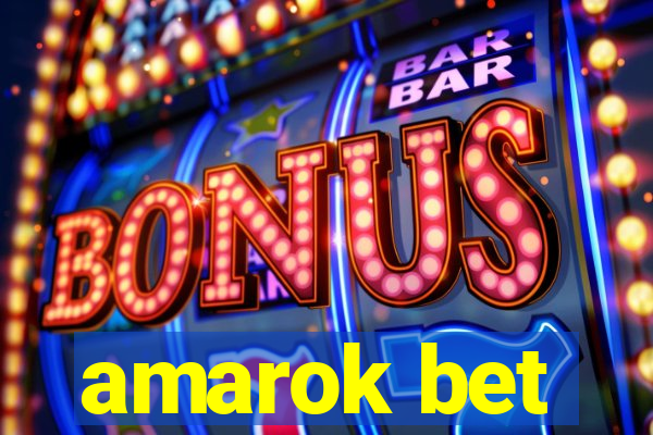 amarok bet